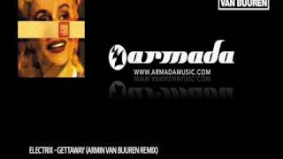 Electrix - Gettaway ( Armin van Buuren Remix)