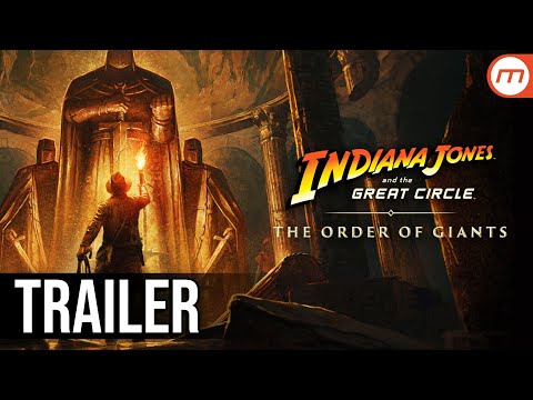 Indiana Jones e l'antico Cerchio: L'Ordine dei Giganti | DLC Reveal