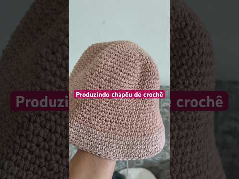 Produzindo chapéu de crochê #chapeudecroche #crochet