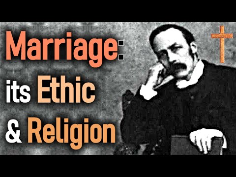 Marriage: its Ethic and Religion - P. T. Forsyth