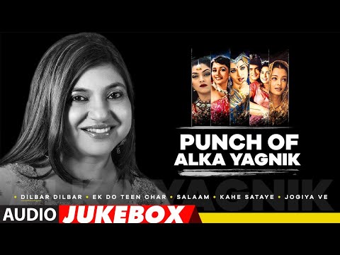 Punch Of Alka Yagnik (Audio Jukebox) | Dilbar Dilbar, Salaam | Hits Of Alka Yagnik