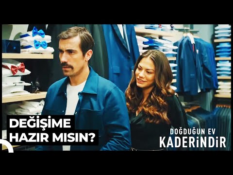 Sevdiğine Benzermiş İnsan Zamanla | Doğduğun Ev Kaderindir