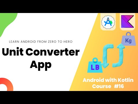 Building Unit Converter App – Learn Android from Zero #16
