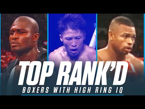 Ranking boxers with high ring iq | top rank’d