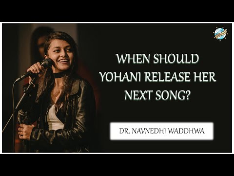 Yohani Next Super Hit Song - Numerology prediction by Dr Nanedhi Waddhwa