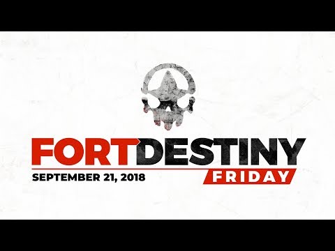 Fort Destiny Friday Episode 18 - Shotties & Snipers!