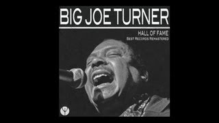 Big Joe Turner - Honey Hush
