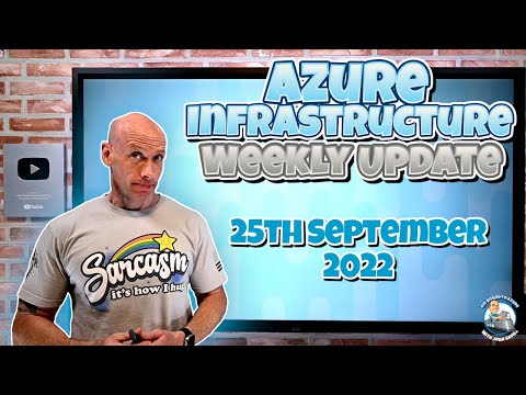 Microsoft Azure Infrastructure Update - 25th September 2022