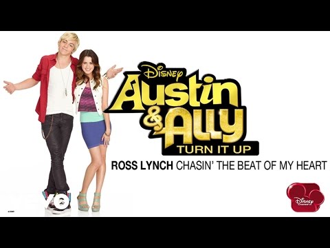 Ross Lynch - Chasin' The Beat Of My Heart (from "Austin & Ally: Turn It Up") - UCgwv23FVv3lqh567yagXfNg