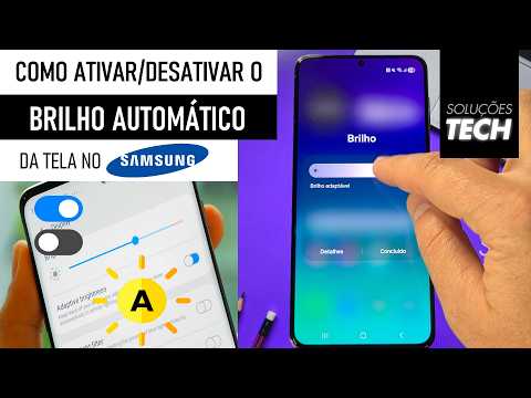Como Ativar/Desativar o BRILHO AUTOMÁTICO da Tela no SAMSUNG (ATUALIZADO)