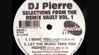 DJ Pierre - Let The Music Take You Higher (Vocal Mix) 1994