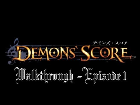 Demons' Score - Walkthrough - Episode 1 - UCfelpouIc8hS7cBXnVKRBpQ