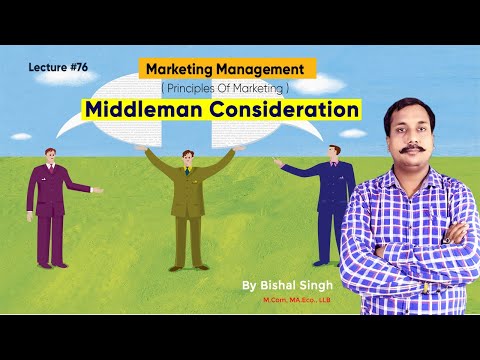 Middleman Consideration I Principles Of Marketing I Lecture_76 I By Bishal Singh