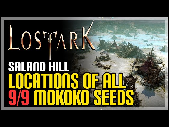Lost Ark: All Saland Hill Mokoko Seed Locations