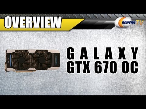 Newegg TV: Galaxy GeForce GTX 670 GC Overclocked Video Card Overview & Benchmarks - UCJ1rSlahM7TYWGxEscL0g7Q