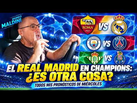 ROMA VS REAL MADRID, MANCHESTER CITY VS PSG, BETIS VS OPORTO... MIS PRONÓSTICOS DE CHAMPIONS.