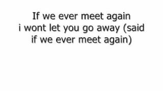 Timbaland feat. Katy Perry - If we ever meet again with lyrics / mit Songtext
