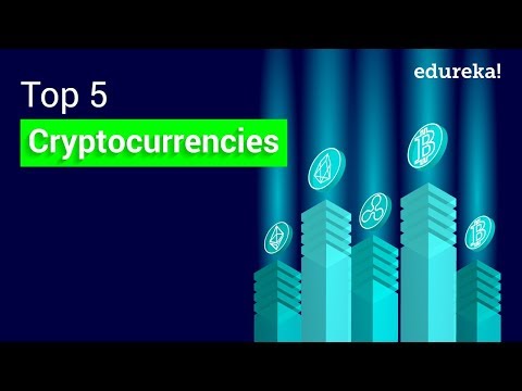 Top 5 Cryptocurrencies To Invest In 2018 | Cryptocurrency News | Blockchain Training | Edureka
