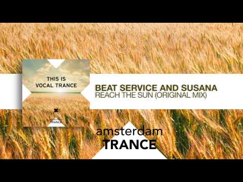 Beat Service & Susana - Reach The Sun (This Is Vocal Trance) - UCsoHXOnM64WwLccxTgwQ-KQ