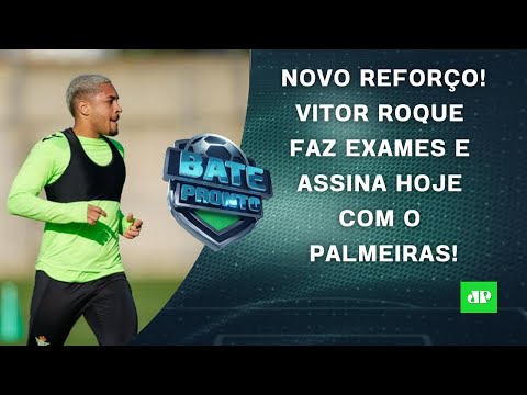 Vitor Roque ASSINA HOJE com Palmeiras; Vasco x Flamengo AMANHÃ; Botafogo em CRISE? | BATE-PRONTO