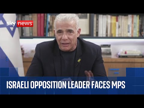 Israeli opposition leader appears before MPs to discuss Israel-Iran conflict