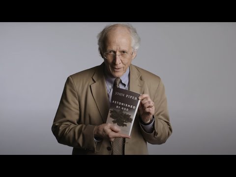 Astonished by God: Ten Truths to Turn the World Upside Down – Book by John Piper