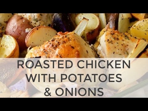 One Pan Roasted Chicken Recipe with Onions & Potatoes - Healthy and Easy - UCj0V0aG4LcdHmdPJ7aTtSCQ