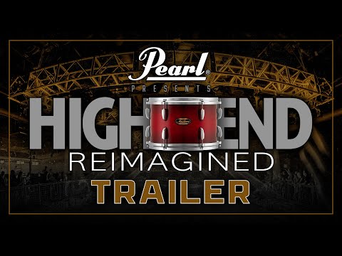 Pearl Drums HI-END REIMAGENED Trailer