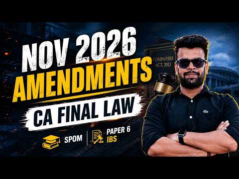 Nov 26 CA Final Amendments | SPOM & IBS | By 4x Ranker