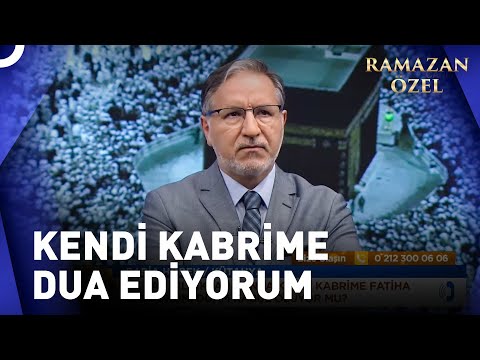 Kendi Kabrime Dua Ediyorum Duam Kabul Olur Mu? | Prof. Dr. Mustafa Karataş ile Sahur Vakti