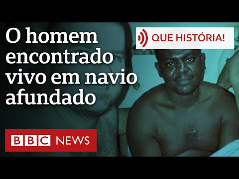 O homem encontrado vivo em navio afundado