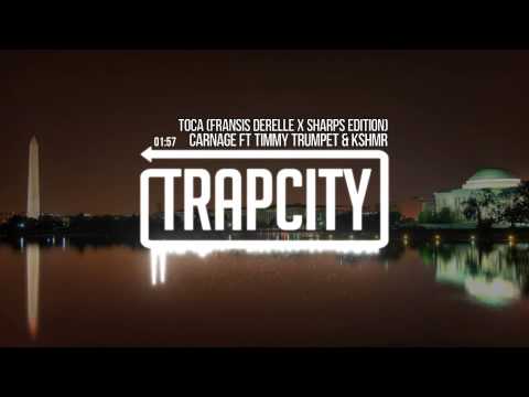 Carnage feat. Timmy Trumpet & KSHMR -Toca (Fransis Derelle & Sharps Remix) - UC65afEgL62PGFWXY7n6CUbA