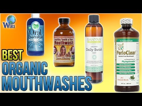 10 Best Organic Mouthwashes 2018 - UCXAHpX2xDhmjqtA-ANgsGmw