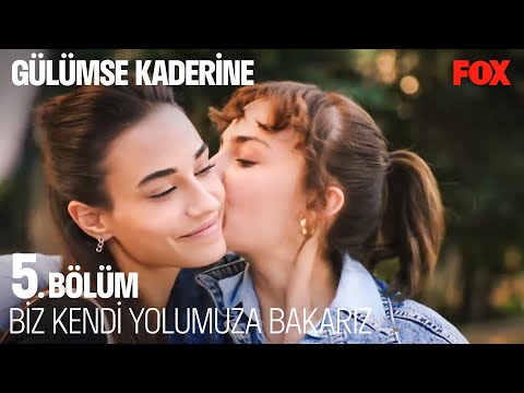 Kendi Küçük Dünyamızda Mutlu Kalacağız - Gülümse Kaderine 5. Bölüm (FİNAL)