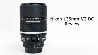 Nikon 135 f/2 DC Review