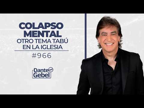 EN VIVO - Dante Gebel #966 | Colapso mental