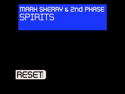 Mark Sherry & 2nd Phase   Spirits Original Mix Reset PREVIEW - UCvsV75oPdrYFH7fj-6Mk2wg