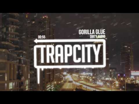 Dirty Audio - Gorilla Glue - UC65afEgL62PGFWXY7n6CUbA