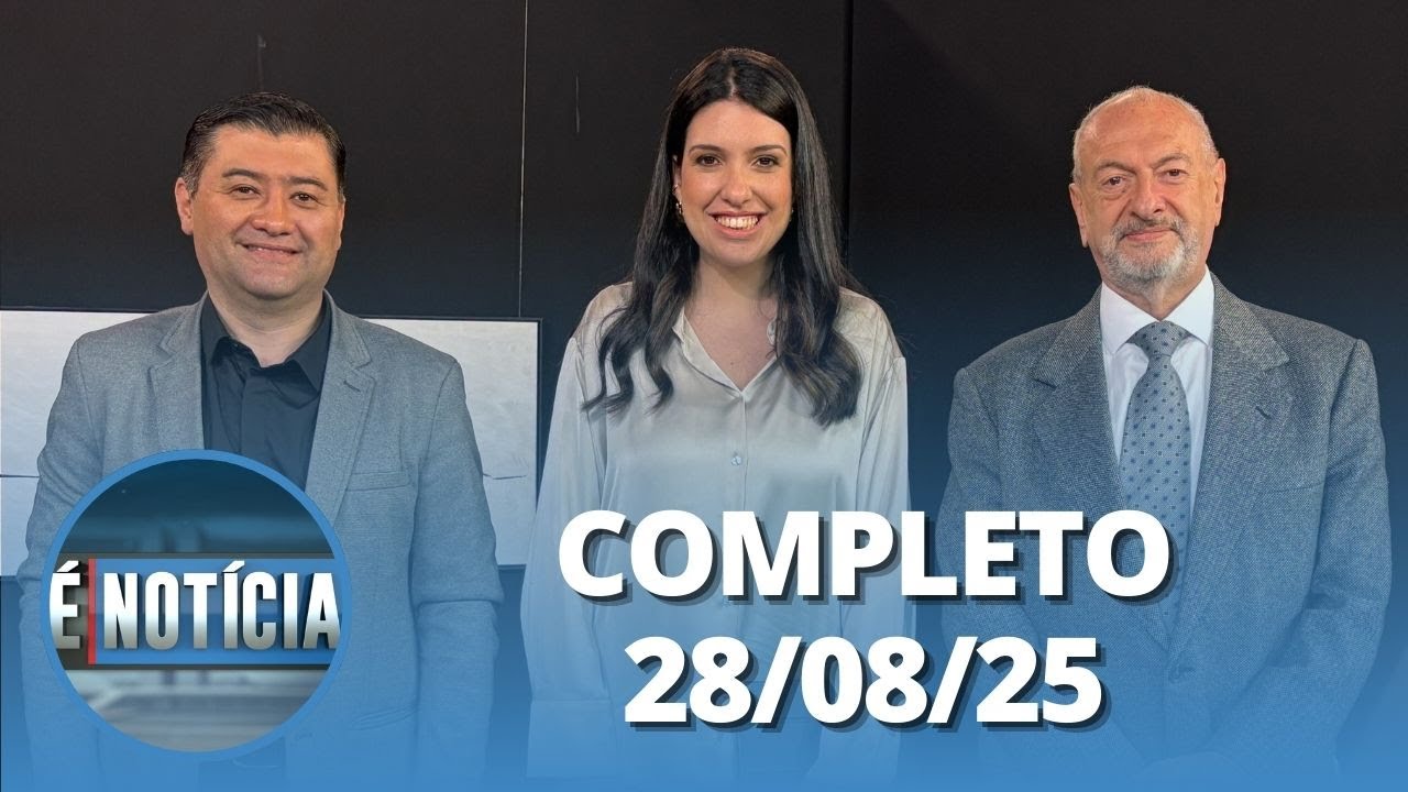 É Notícia: José Renato Nalini e Rodrigo Ashiuchi (28/08/25) | Completo