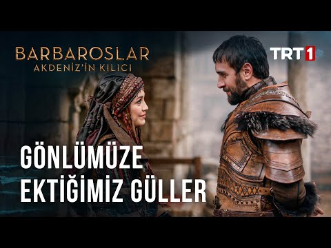 Gönlümüze Ektiğimiz Güller 🌹 - Barbaroslar: Akdeniz’in Kılıcı 24. Bölüm