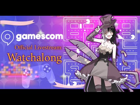 2025 Gamescom Watchalong