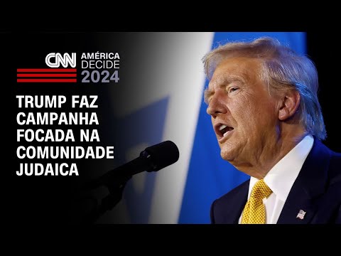 ​Trump faz campanha focada na comunidade judaica | CNN NOVO DIA