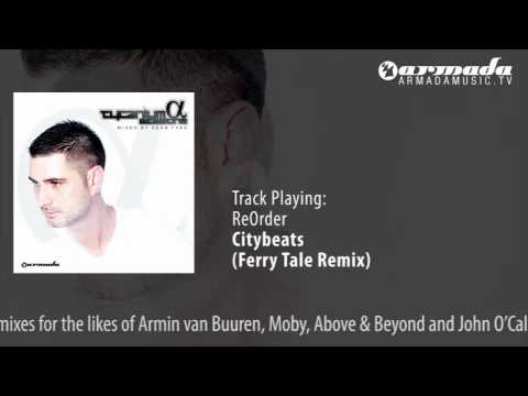 CD1 - 07 ReOrder - Citybeats (Ferry Tayle Remix) - UCGZXYc32ri4D0gSLPf2pZXQ