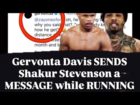GERVONTA SENDS SHAKUR A MESSAGE WHILE ON THE RUN #boxing #gervontadavis #sports #shakurstevenson 