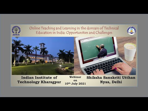 IIT Kharagpur Webinar on Effective Online Teaching & Learning in Technical Education –  Part 2 of 2