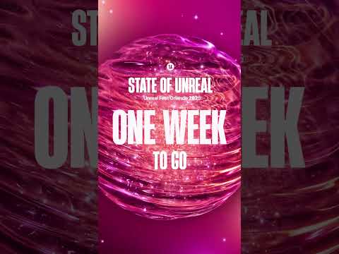 One Week Until  State of Unreal!
