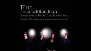 Blue feat. Elton John - Sorry Seems to Be the Hardest Word (Audio)