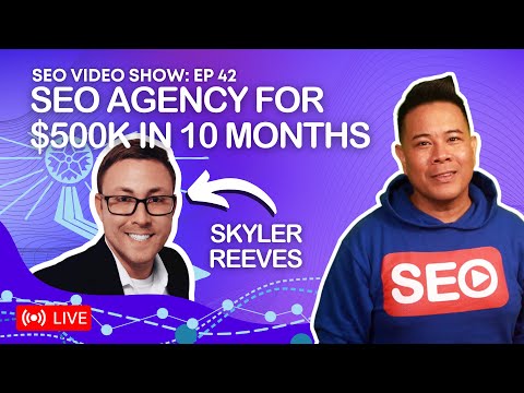 ? SEO Video Show EP042: - Skyler Reeves: Founder & CEO @ Ardent Growth - How to Scale an SEO Agency