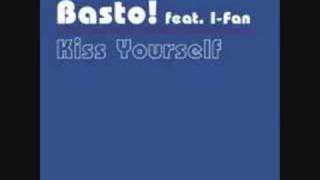 Basto! - Kiss Yourself feat. I-Fan (Jin Sonic Tranceformation)