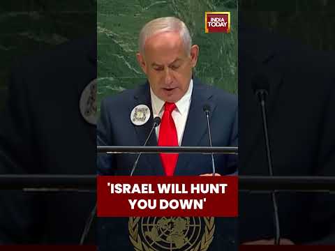 Israel Will Hunt You Down: Benjamin Netanyahu Addresses UNGA | India Today